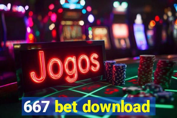 667 bet download